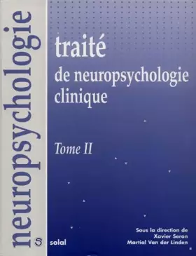 Couverture du produit · Traité de neuropsychologie clinique Tome 2