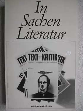 Couverture du produit · In Sachen Literatur - 25 Jahre Texte + Kritik: Eine Auswahl (Text + Kritik Sonderbände)