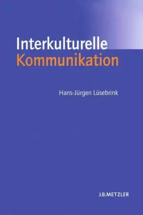 Couverture du produit · Interkulturelle Kommunikation: Interaktion, Fremdwahrnehmung, Kulturtransfer