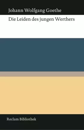 Couverture du produit · Die Leiden des jungen Werthers: Mit 37 farbigen Zeichnungen des Autors (Reclam Bibliothek)
