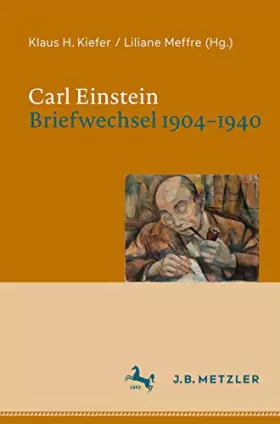Couverture du produit · Carl Einstein. Briefwechsel 1904–1940