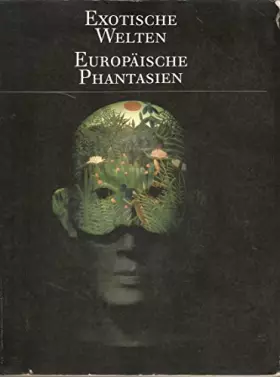 Couverture du produit · Exotische Welten, europäische Phantasien. Hauptkatalog