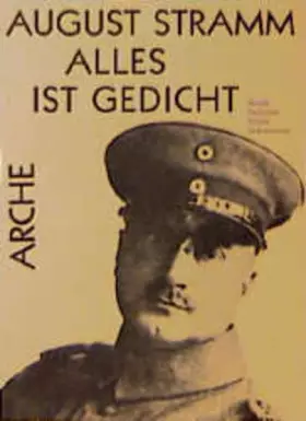 Couverture du produit · Alles ist Gedicht: Briefe, Gedichte, Bilder, Dokumente (Arche-Editionen des Expressionismus)