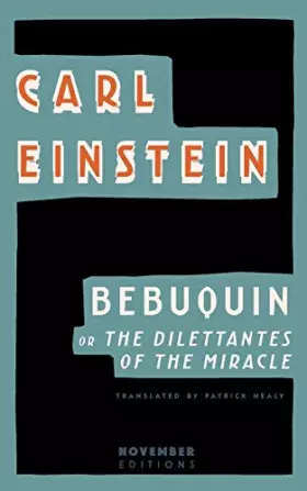 Couverture du produit · Bebuquin: or the Dilettantes of the Miracle
