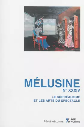 Couverture du produit · Mélusine 34 - Le surréalisme et les arts du spectacle