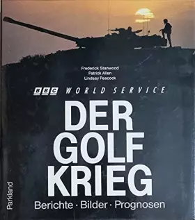 Couverture du produit · Der Golfkrieg. Berichte, Bilder, Prognosen