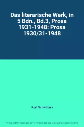 Couverture du produit · Das literarische Werk, in 5 Bdn., Bd.3, Prosa 1931-1948: Prosa 1930/31-1948