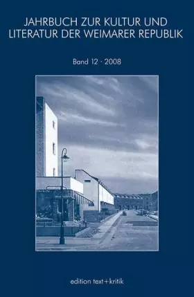 Couverture du produit · JAHRBUCH ZUR KULTUR UND LITERATUR DER WEIMARER REPUBLIK: 2008