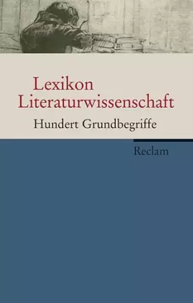 Couverture du produit · Lexikon Literaturwissenschaft: Hundert Grundbegriffe
