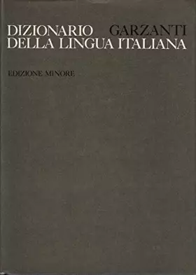 Couverture du produit · DIZIONARIO GARZANTI DELLA LINGUA ITALIANA.