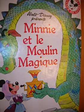 Couverture du produit · Minnie et le moulin magique (Mickey club du livre)