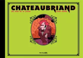Couverture du produit · Chateaubriand: Au nom de la prose