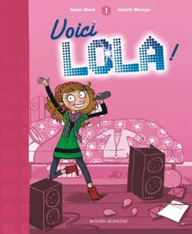 Couverture du produit · Lola, Tome 1 : Voici Lola !