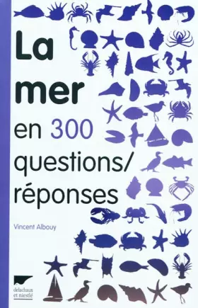 Couverture du produit · La Mer en 300 questions réponses