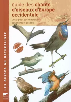 Couverture du produit · Guide des chants d'oiseaux d'Europe occidentale : Description et comparaison des chants et des cris (2CD audio)