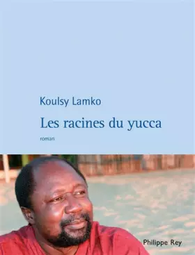 Couverture du produit · Les Racines du Yucca