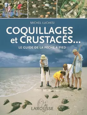 Couverture du produit · Coquillages et crustacés... : Le guide de la pêche à pied