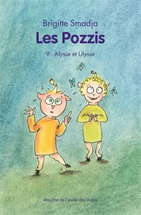 Couverture du produit · Les Pozzis, Tome 9 : Alysse et Ulysse