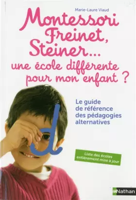 Couverture du produit · Montessori, Freinet, Steiner... le guide des pédagogies alternatives