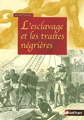 Couverture du produit · L'esclavage et les traites négrières