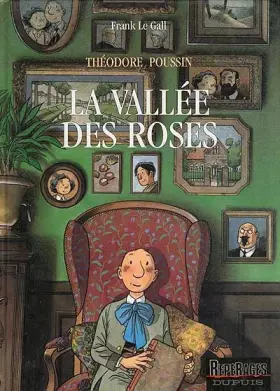 Couverture du produit · Théodore Poussin, tome 7 : La Vallée des roses