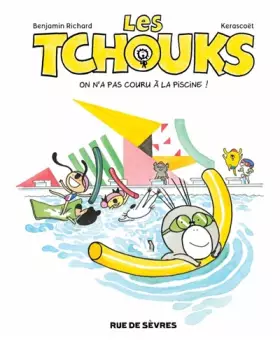Couverture du produit · LES TCHOUKS T7 ON N'A PAS COURU A LA PISCINE