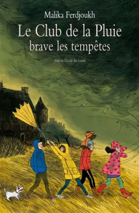 Couverture du produit · Le Club de la Pluie brave les tempêtes : Le fantôme des Pierres-Noires suivi de Le mystère des chaussons rouges