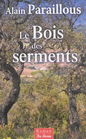 Couverture du produit · Le bois des serments