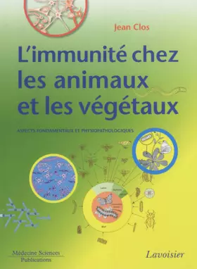 Couverture du produit · L'immunité chez les animaux et les végétaux: Aspects fondamentaux et physiopathologiques