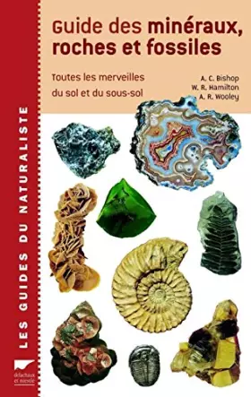 Couverture du produit · Guide des minéraux, roches et fossiles : Toutes les merveilles du sol et du sous-sol