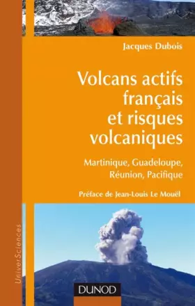 Couverture du produit · Volcans actifs français et risques volcaniques : Martinique, Guadeloupe, Réunion, Pacifique