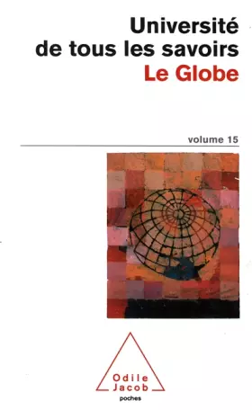 Couverture du produit · Université de tous les savoirs, volume 15 : Le Globe