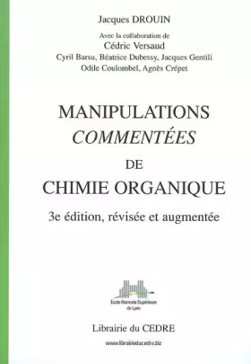 Couverture du produit · Manipulations commentées de chimie organique