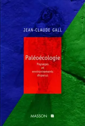 Couverture du produit · Paléoécologie : Paysages et environnements disparus