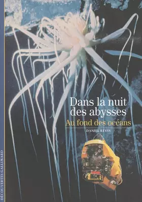 Couverture du produit · Dans la nuit des abysses: Au fond des océans