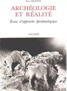 Couverture du produit · Archéologie et réalité : essai d'approche épistémologique