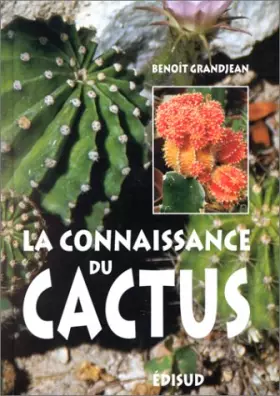 Couverture du produit · La connaissance du cactus : 150 questions-réponses