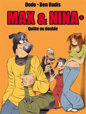 Couverture du produit · Max & Nina - Tome 06: Quitte ou double