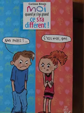 Couverture du produit · moi quand j'srai grand ce s'ra différent