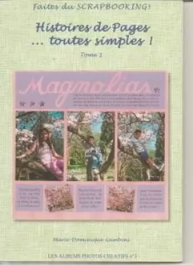 Couverture du produit · Histoires de pages toutes simples ! (Faites du scrapbooking)