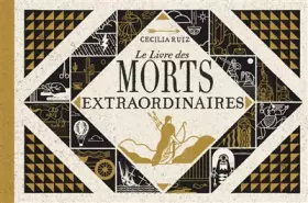Couverture du produit · Le Livre des morts extraordinaires: Récits véridiques de destins funestes