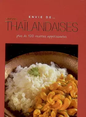Couverture du produit · "envie de... saveurs thaïlandaises  plus de 100 recettes appétissantes"