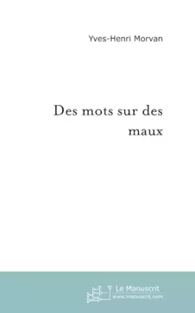 Couverture du produit · Des mots sur des maux : Le Livre du choix