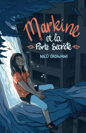 Couverture du produit · Markine et la Porte Secrète: Lecture roman jeunesse aventure - Dès 8 ans