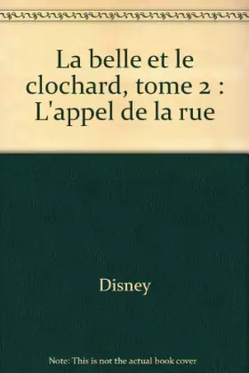 Couverture du produit · La belle et le clochard, tome 2 : L'appel de la rue