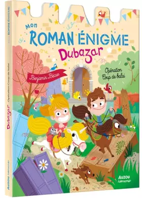 Couverture du produit · MON ROMAN ENIGME LE ROYAUME DUBAZAR - OPERATION COUP DE BALAI