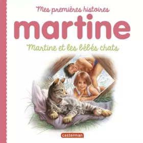 Couverture du produit · Martine et les bébés chats