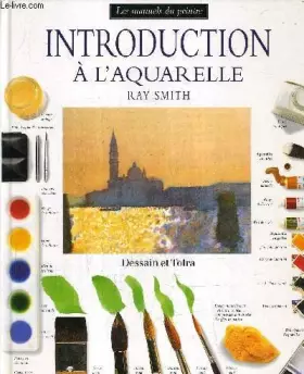 Couverture du produit · LES MANUELS DU PEINTRE - INTRODUCTION A L'AQUARELLE.