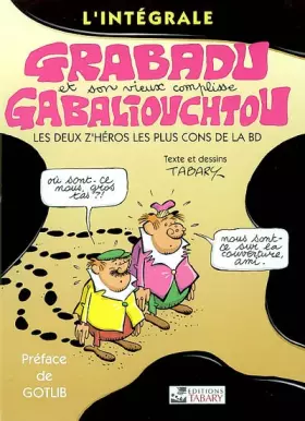 Couverture du produit · L'intégrale Grabadu et Gabaliouchtou
