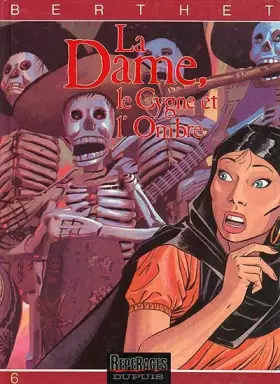 Couverture du produit · La Dame, le cygne et l'ombre